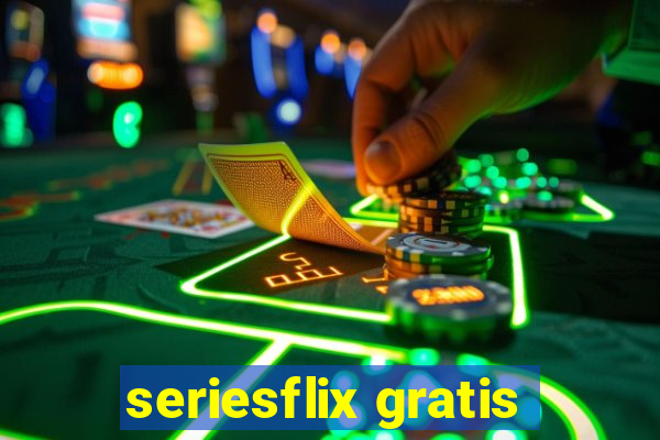 seriesflix gratis