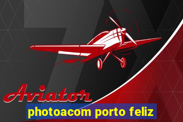 photoacom porto feliz