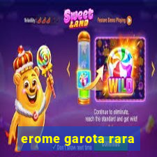 erome garota rara