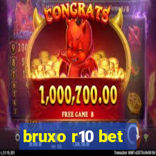 bruxo r10 bet