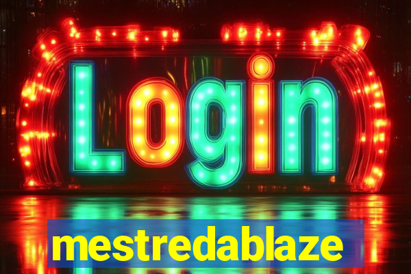 mestredablaze