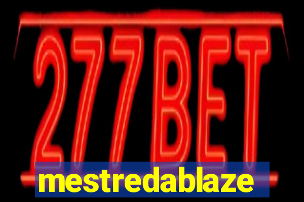 mestredablaze