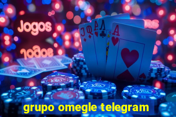 grupo omegle telegram