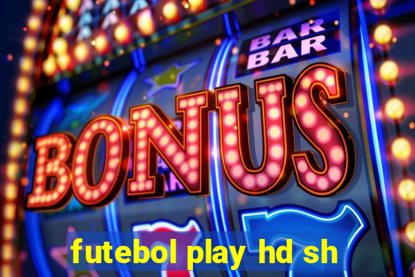 futebol play hd sh