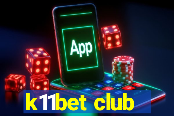 k11bet club