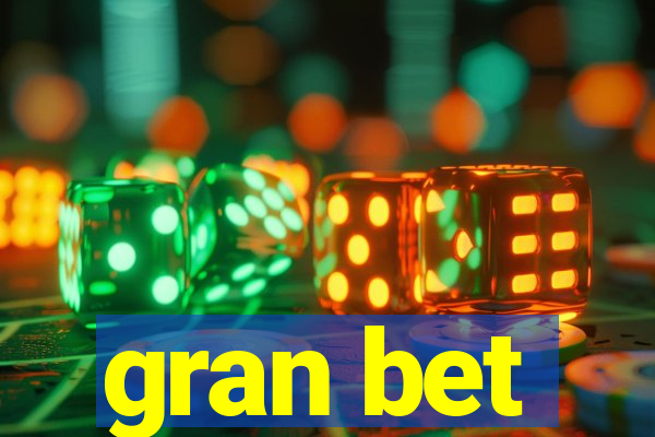 gran bet