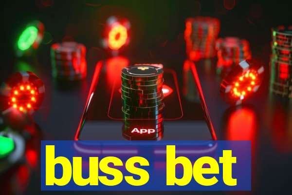 buss bet