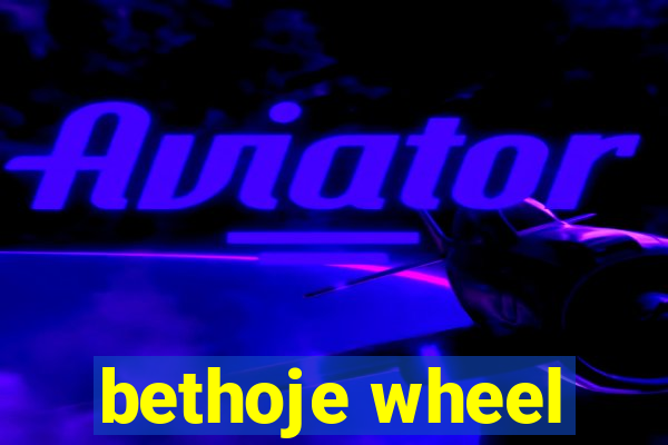 bethoje wheel