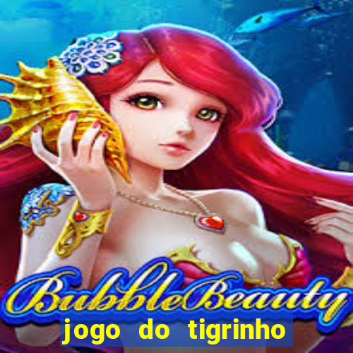 jogo do tigrinho bonus sem deposito