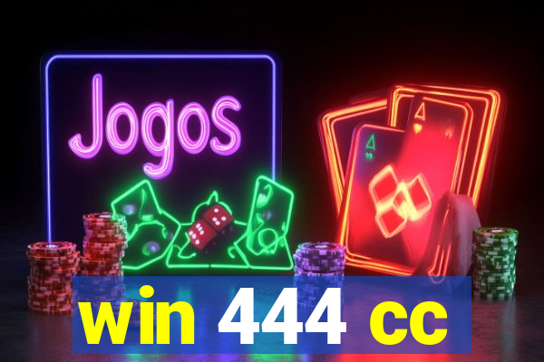 win 444 cc