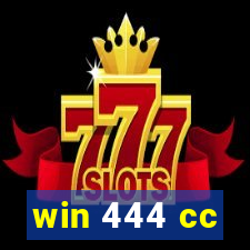 win 444 cc