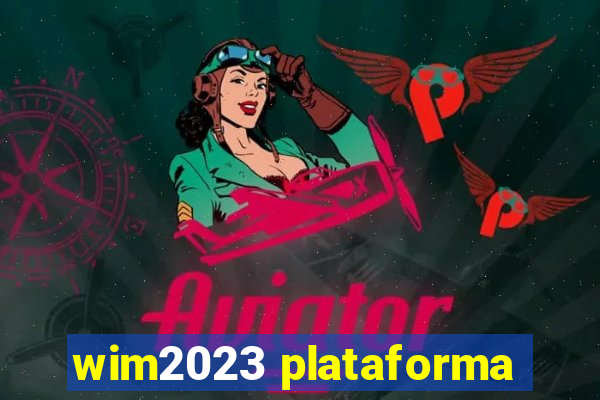 wim2023 plataforma