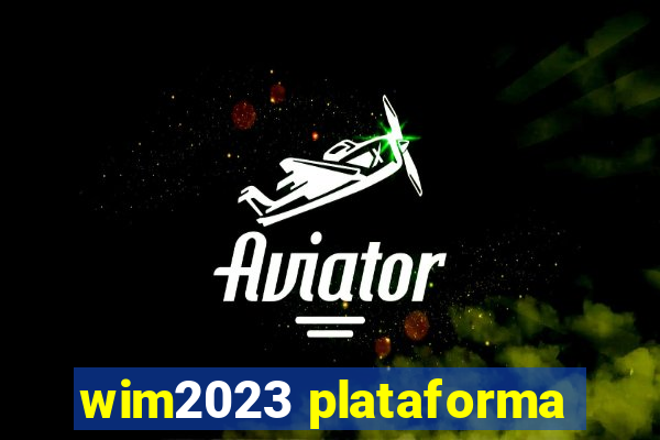 wim2023 plataforma