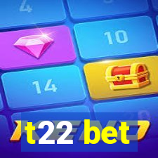 t22 bet