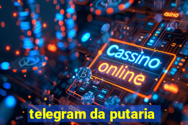 telegram da putaria