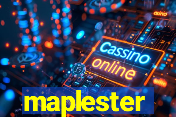 maplester