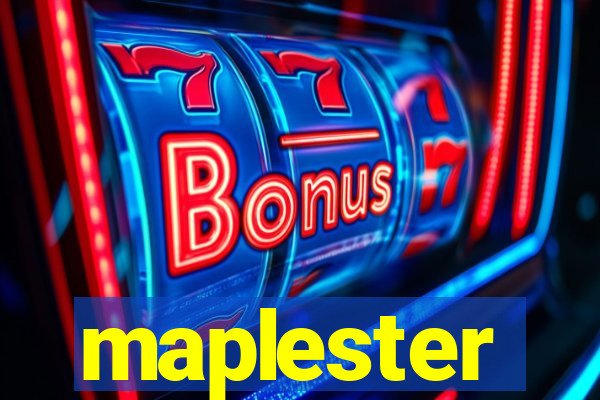 maplester