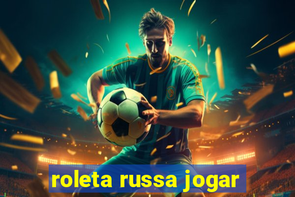 roleta russa jogar