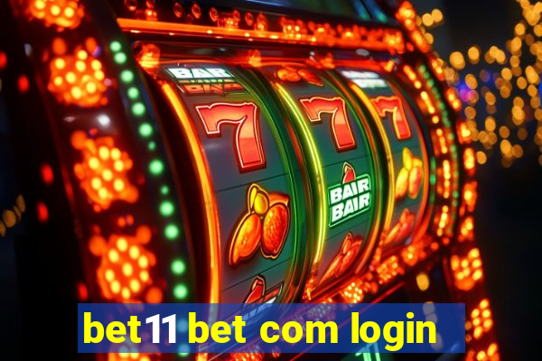 bet11 bet com login