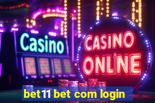 bet11 bet com login