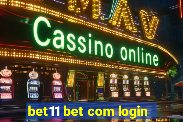 bet11 bet com login