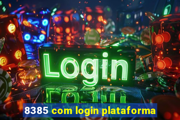 8385 com login plataforma