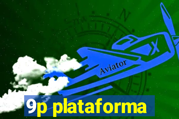 9p plataforma