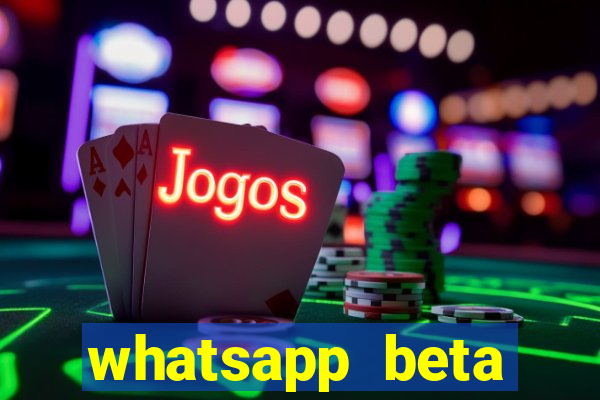 whatsapp beta 3.3.10 2024