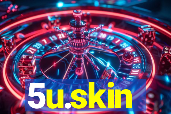 5u.skin