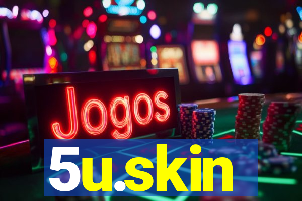 5u.skin