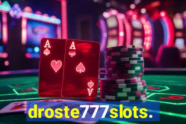 droste777slots.com