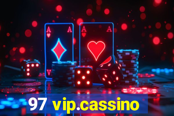 97 vip.cassino