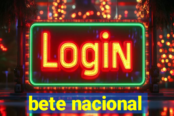 bete nacional