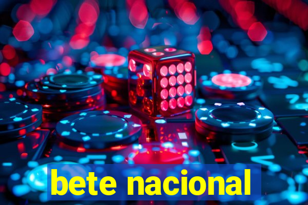 bete nacional