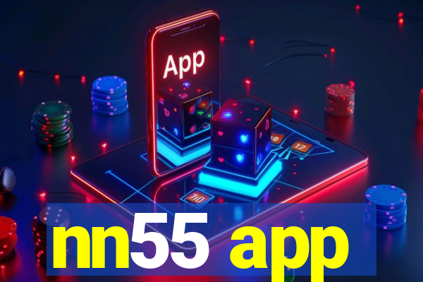 nn55 app