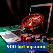 900 bet vip.com