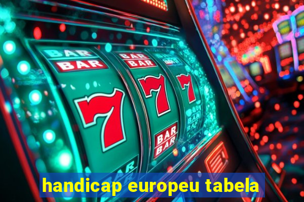 handicap europeu tabela