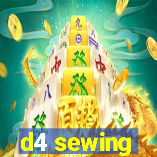 d4 sewing