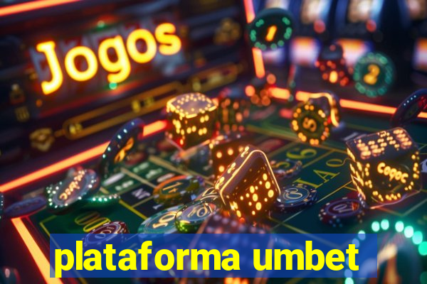 plataforma umbet