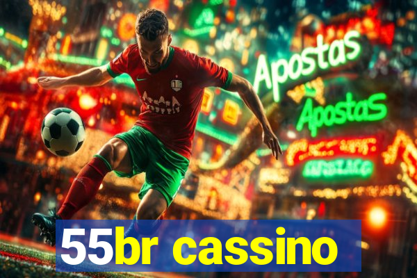 55br cassino