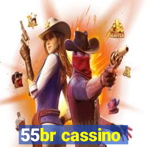 55br cassino