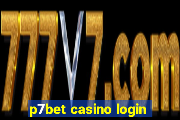 p7bet casino login