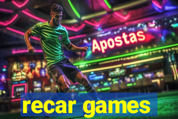 recar games