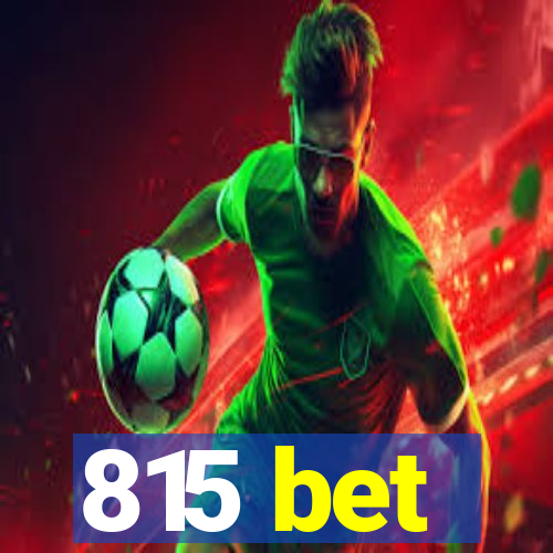 815 bet