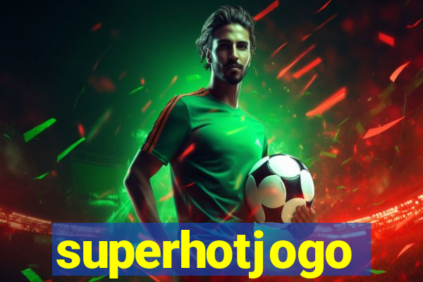 superhotjogo