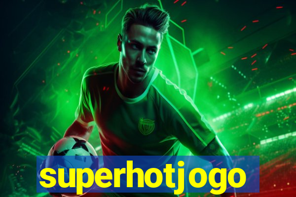 superhotjogo