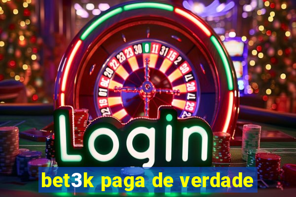 bet3k paga de verdade