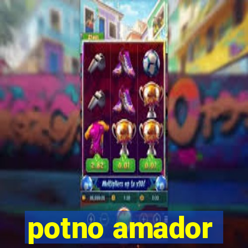 potno amador