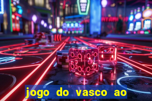 jogo do vasco ao vivo hd