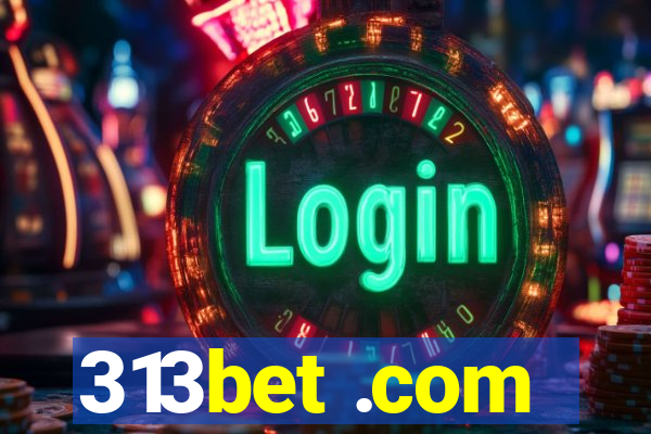 313bet .com